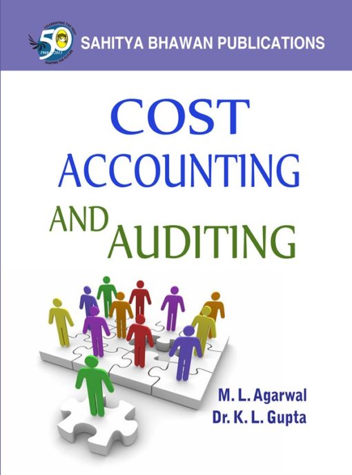 Cost Accounting & Auditing B.Com Part II - Prof ML Agrawal Dr KL Gupta