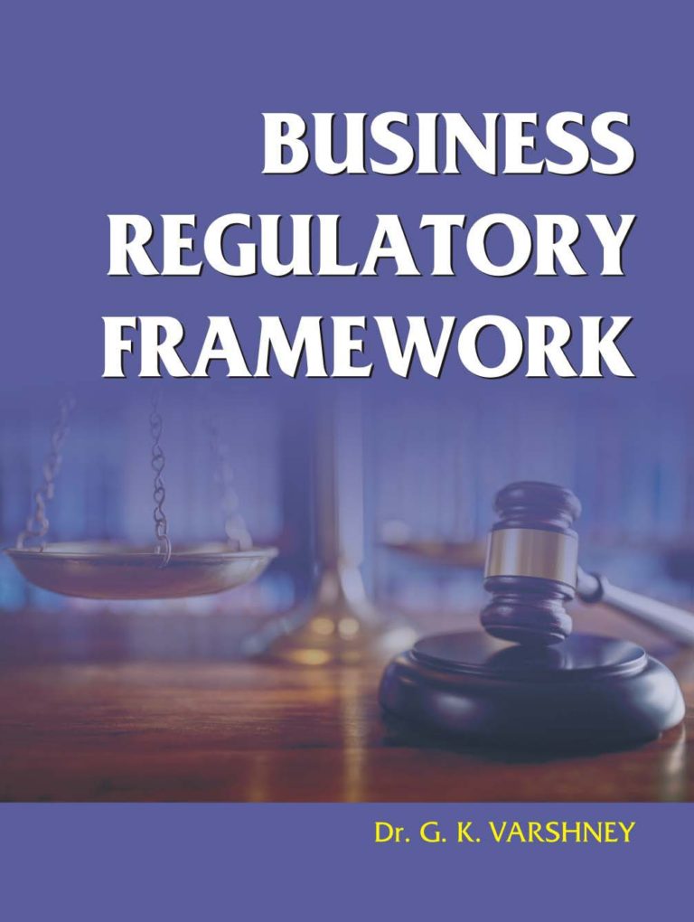 Business Regulatory Framework Book B.Com Classes - Dr. G.K. Vashney