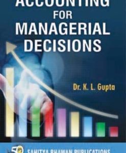 Buy latest books on Accounting for Managerial Decisions Book for Various Universities online at lowest prices in India - Sahitya Bhawan Publications Agra