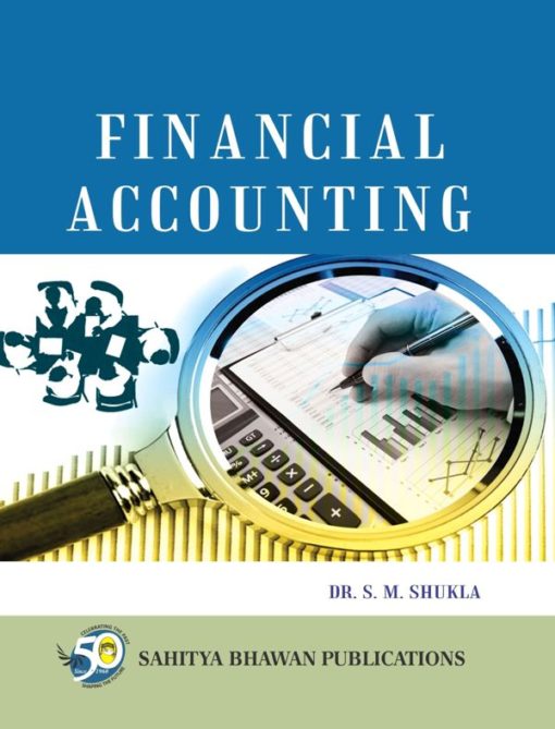 Financial Accounting B.Com (Hons) Sem III II - Dr SM Shukla & Dr KL Gupta