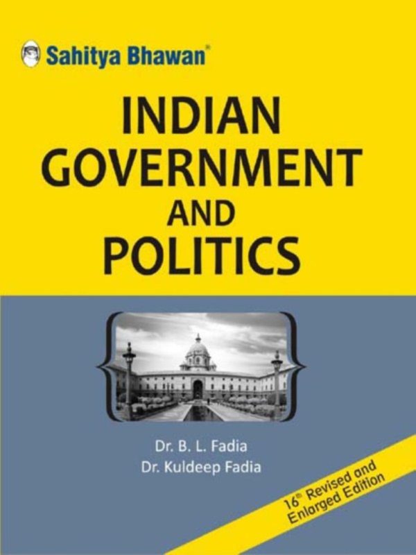 Indian Government and Politics Book Dr. B.L Fadia Dr. Kuldeep Fadia