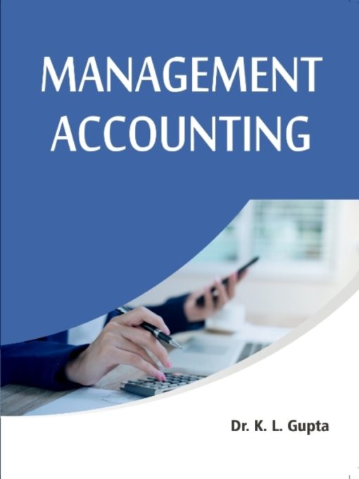 Management Accounting Book B.Com & M.Com Classes - Dr. K.L. Gupta