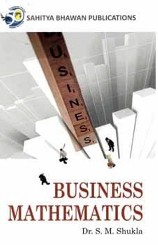 Business Mathematics B.Com. (Hons.) I Year - Dr S.M Shukla