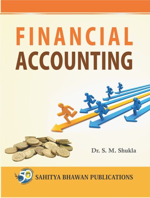 Financial Accounting Book B.Com (Hons) I Year - Dr S.M Shukla