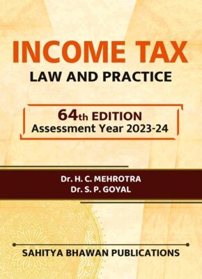 Income Tax Law And Practice AY 2023-24 B.Com Sem III - Dr HC Mehrotra