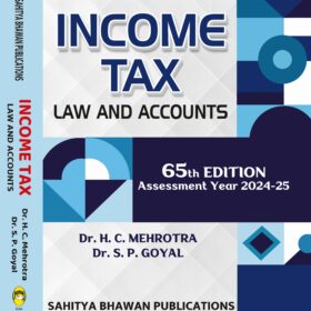 Income Tax Law & Accounts A.Y 2023-24 - Dr H.C Mehrotra Dr S.P Goyal